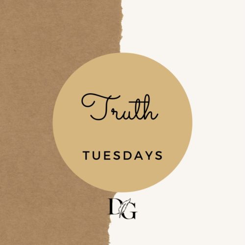 Truth Tuesdays