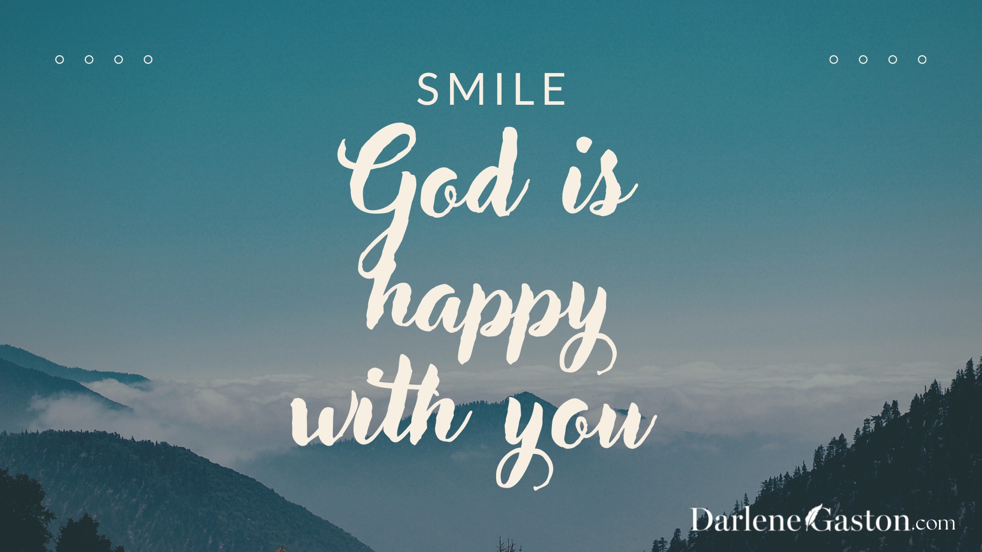 God is already happy with you-forest