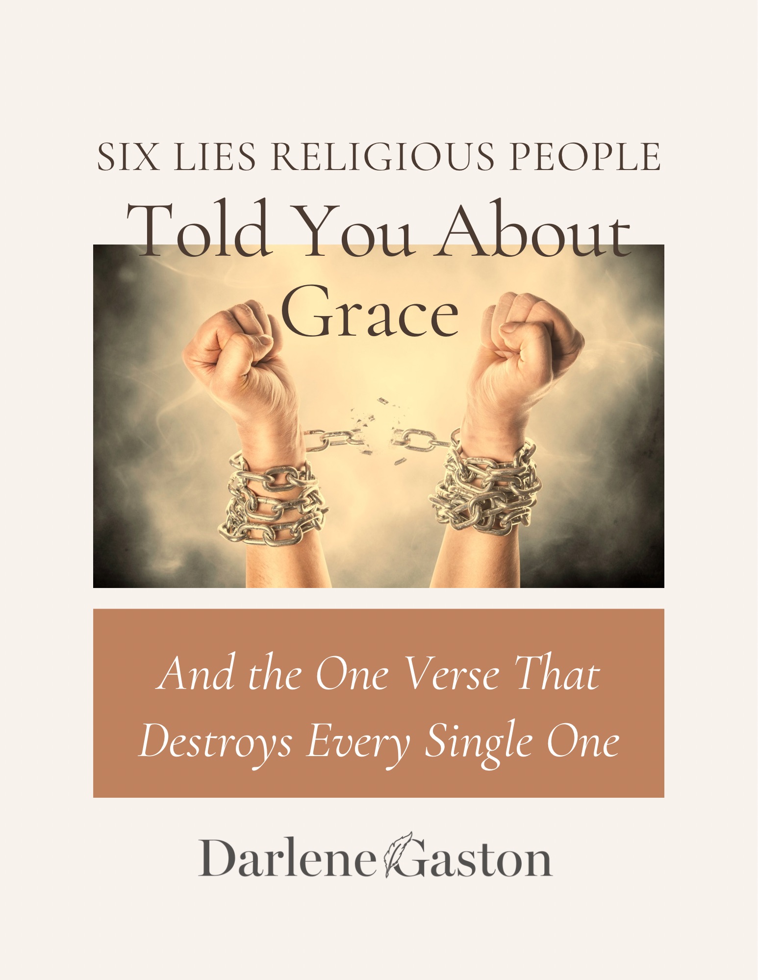 Six Lies Religious People Told You About Grace